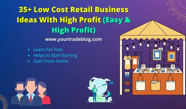 Low Cost Retail Business Ideas Shop Business Your Trade