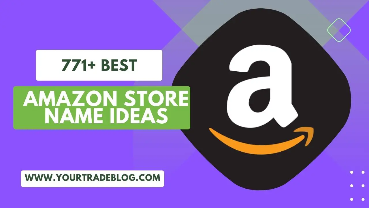 779+ Amazon Store Name Ideas for Business Amazon Business Name Ideas