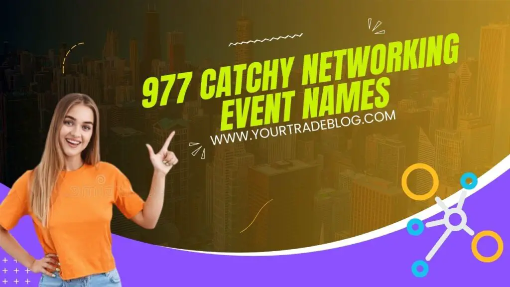 977-catchy-networking-event-names-best-networking-names-ideas